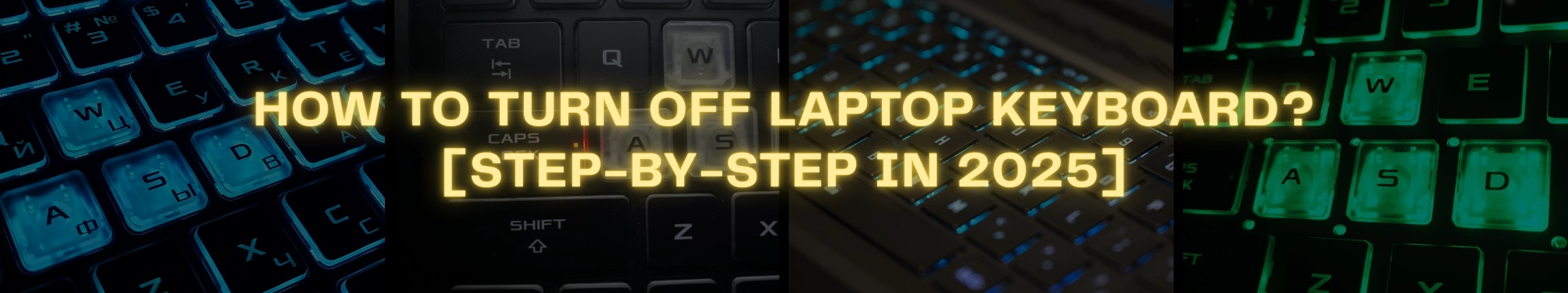 How to Turn off Laptop Keyboard Light? [Step-by-Step in 2025]